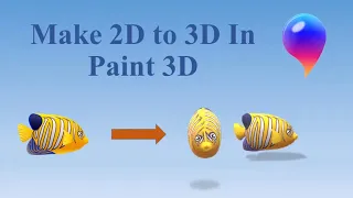 How to convert 2D image to 3D Model in Microsoft  Paint 3D window app