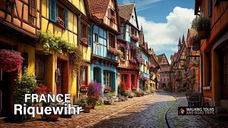 Riquewihr FRANCE, French Village Tour of one of the Most Beautiful Villages in France 4k video walk