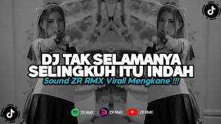 DJ TAK SELAMANYA SELINGKUH ITU INDAH | REMIX VIRAL TIKTOK 2024 [BOOTLEG]