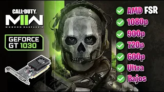 ✅ GT 1030 ✅ Call of Duty Modern Warfare 2 ✅ FSR 🔴 1080p - 900p - 720p y 800 x 600 🔴