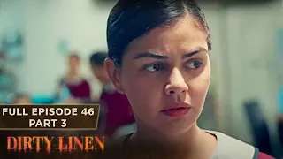 Dirty Linen Full Episode 46 - Part 3/3 | English Subbed