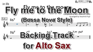 Fly me to the moon - Bossa (B minor/D Major) - Backing Track with sheet music for Alto Sax