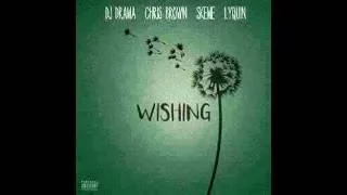 DJ Drama  Wishing Ft. Chris Brown, Skeme & LyQuin(Slowed and Throwed)