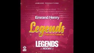 Emrand Henry - Legends (Legends Riddim 2022) (Reggae)