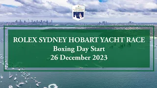 2023 Rolex Sydney Hobart Yacht Race | Start - Live broadcast