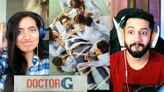 Doctor G Official Trailer | Ayushmann K, Rakul P, Shefali S | Reaction