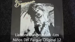 Liaisons Dangereuses - Los Niños Del Parque Original 12 inch Version 1982