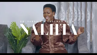 Dr Sarah K & Shachah Team - NALIITA(LIVE VIDEO)SMS: Skiza 5968009 to 811