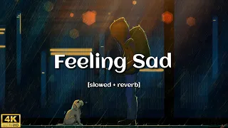 Feeling sad lofi | slowed+reverb | Arijit singh lofi song | Sad song lofi 2023 | Night Song 2023😔😔😔