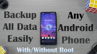 How To Backup Data On Any Android Phone 2020 | With/Without Root | Easiest Way To Switch Custom Roms