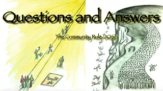 Q&A on The Community Rule (1QS) - Mar. 4, 2017 - Trent Wilde