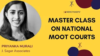 Masterclass on National Moot Courts - Priyanka Murali
