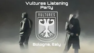 Vultures Full Listening Party | Bologna, Italy