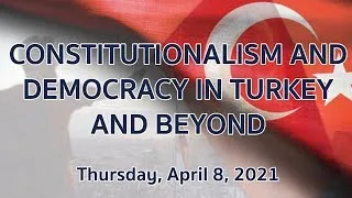 Constitutionalism and Democracy in Turkey and Beyond