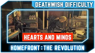 Homefront The Revolution - Hearts and Minds - Walkthrough No Commentary [Deathwish Difficulty]