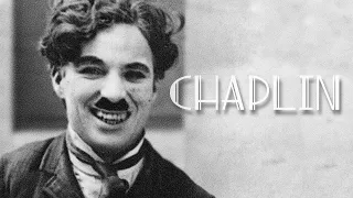 CHARLIE CHAPLIN | The life of an Artist