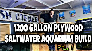 1200 GALLON PLYWOOD SALTWATER AQUARIUM BUILD!! Pt. 1