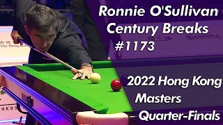 Ronnie O'Sullivan Century Breaks 1173 Highlightsᴴᴰ | 2022 Hong Kong Masters Quarter-Finals