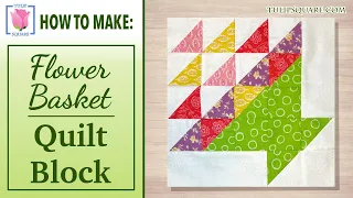 ✿ How to Make a Flower Basket Quilt Block ✿ Easy Tutorial ✿ Scrappy Patchwork Quilting for Beginners