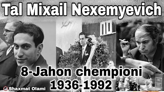 Tal Mixail Nexemyevich | Sakkizinchi jahon chempioni bilan tanishamiz | @shoxvamotshorts