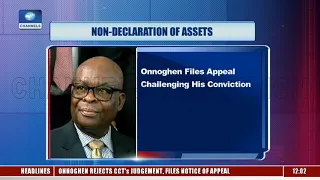 Onnoghen Files Appeal Challenging His Conviction |Lunchtime Politics|