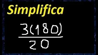 3 por 180/20 Simplificar fracciones en multiplicacion