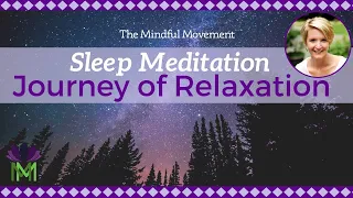 A Journey of Relaxation to Sleep / Sleep Meditation / Mindful Movement