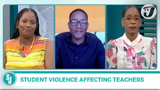 Student Violence Affecting Teachers with Linvern Wright | TVJ Smile Jamaica