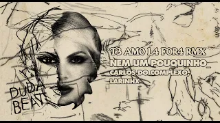 DUDA BEAT - Nem Um Pouquinho feat. Trevo -  Carlos do Complexo, LARINHX Remix (Visualizer)