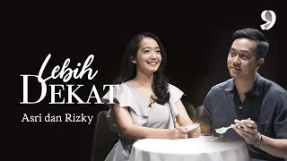 194. “Karena Kesalahan Setitik, Kebaikan Terlupakan.” — #LebihDekat Sebuah Kencan Buta Asri & Rizky