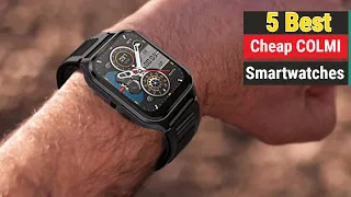 Top 5 Best Cheap COLMI Smartwatches Of 2024