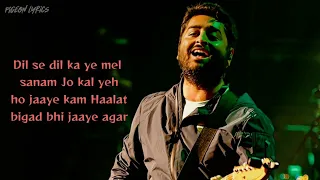 Dil Se Dil Ka Ye Mel Sanam Lyrics | Arijit Singh | Main Phir Bhi Tumko Chaahunga