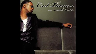 Carl Thomas - Thought You Should Know Feat. Lalah hathaway