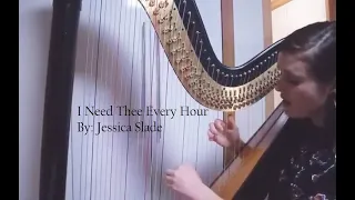 I Need Thee Every Hour, arranged by Jessica Slade