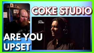 COKE STUDIO SEASON 7 | Tum Naraaz Ho | Sajjad Ali Reaction