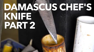 BLADESMITHING | Damascus Chef's Knife - Part 2!