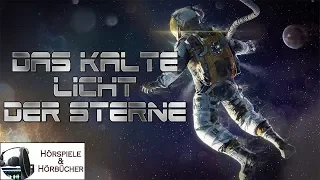 Das kalte Licht der Sterne - Hörspiel