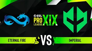 Eternal Fire vs. Imperial - Map 1 [Mirage] - ESL Pro League Season 19 - Group A