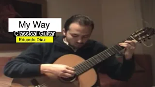 Timeless Melody: Classical Guitar Cover of "My Way"