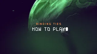 Moonrakers: Binding Ties | How to Play