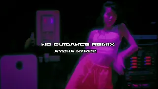 no guidance remix - ayzha nyree ♡ slowed + reverb [ LYRIC VIDEO ]