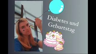 Typ 1 Diabetes und Geburtstag - BEs, Spritzen, Lifehacks - mymagicdiabeteslife