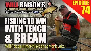 Fishing To Win With Tench And Bream | Will Raison Fishing at Monk Lakes