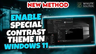 How to enable special contrast theme in Windows 11 [UPDATED]