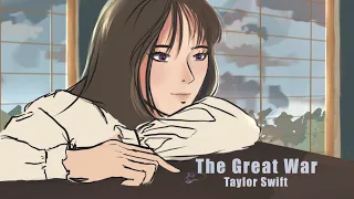 The Great War - Taylor Swift Animatic