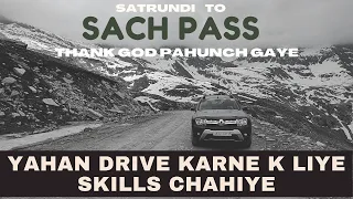 One of the TOUGHEST DRIVE to SACH PASS || SATRUNDI TO SACH PASS || MAY 2022 || @JollyShankar