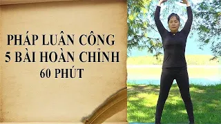 Pháp Luân Công - 5 Bài tập hoàn chỉnh 60 phút