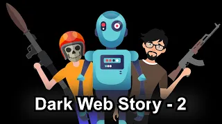 The Dark web story 2 animated