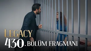 Emanet 430. Bölüm Fragmanı | Legacy Episode 430 Promo