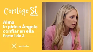 Contigo Sí 1/3: Ángela le confiesa a Alma que intentaron abusar de ella ​| C-24